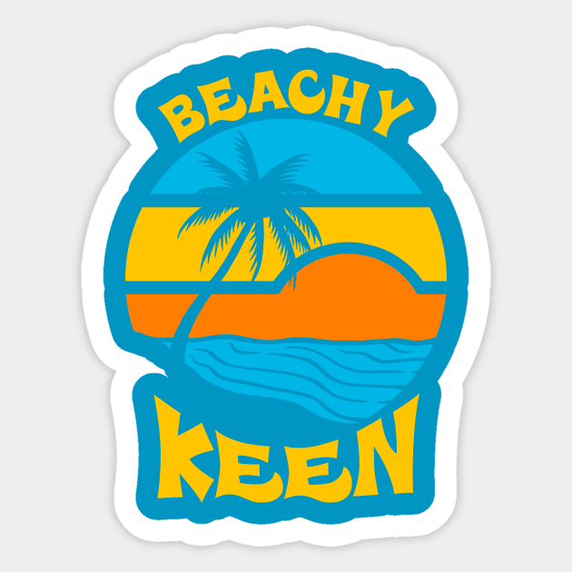 Beachy Keen Sticker by dumbshirts